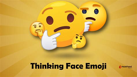 Thinking Face Emoji 🤔 - ️ Copy And Paste 📋 - Heatfeed