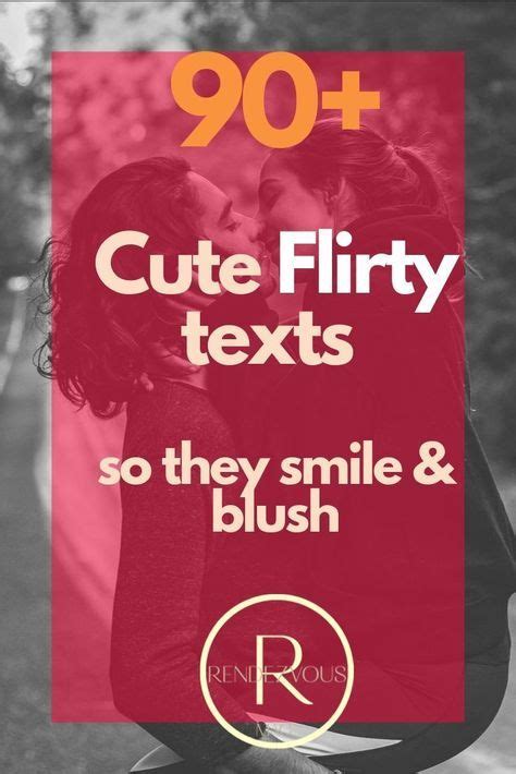 90 cute flirty texts to make him her smile blush – Artofit