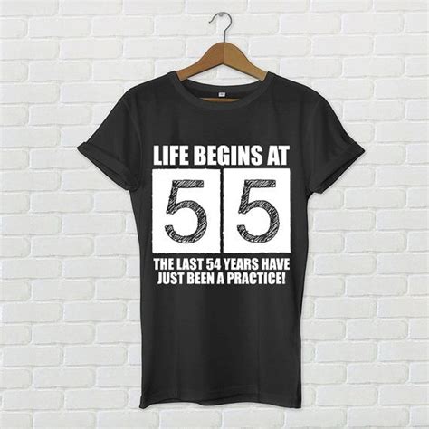 55th birthday, 55th birthday shirt, life begins at 55, birthday 55, 55 ...