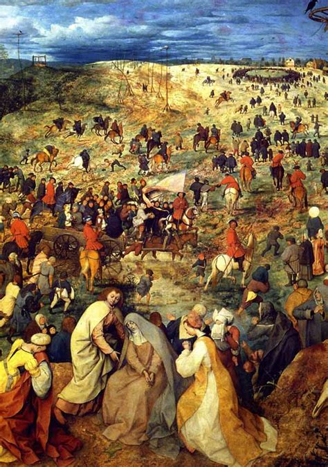 Pieter Bruegel the Elder the artist who painted peasant life.