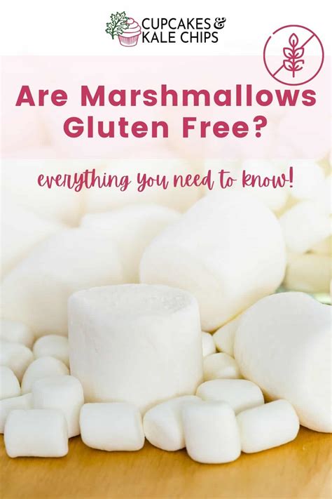 Are Marshmallows Gluten Free? | Cupcakes & Kale Chips