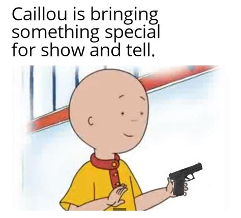 The best Caillou memes :) Memedroid