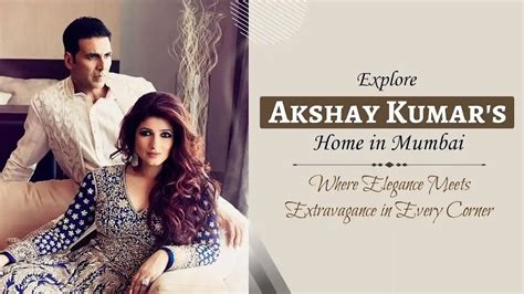 Akshay Kumar House: Interiors, Address, Price & Much More