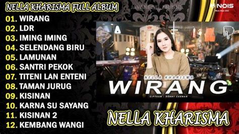 Download Lagu MP3 Dangdut Nella Kharisma Terbaru 2024, Ada Didi Kempot ...