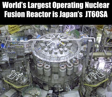 World's Largest Operating Nuclear Fusion Reactor | NextBigFuture.com