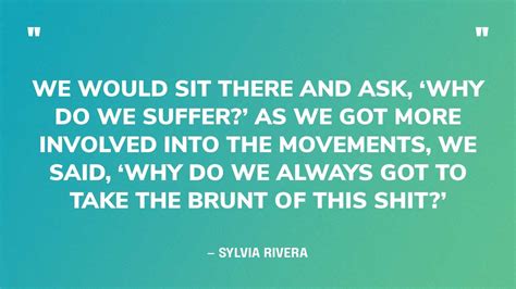 38 Best Sylvia Rivera Quotes on Activism, Stonewall, & More