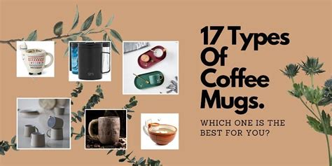 17 Types Of Coffee Mugs: Which One Is The Best For You - Unifury - Medium