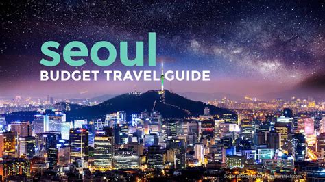 KOREA ON A BUDGET: Seoul Travel Guide 2017 | The Poor Traveler Blog