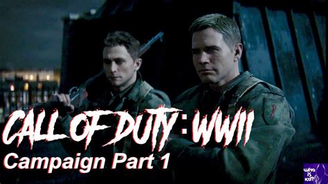 Call of Duty: WWII Campaign Part 1 - YouTube