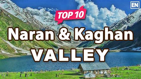 Top 10 Places to Visit in Naran & Kaghan Valley | KPK, Pakistan ...