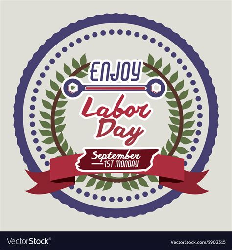 Labor day design Royalty Free Vector Image - VectorStock