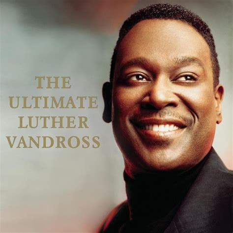 Luther Vandross - The Ultimate Luther Vandross Lyrics and Tracklist ...