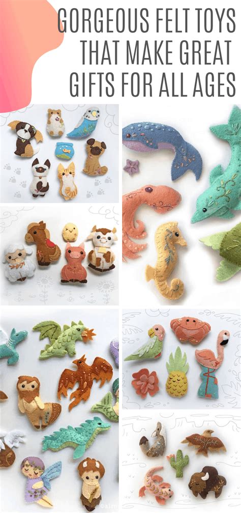 50+ Handmade Felt Toys Patterns that make Wonderful Gifts for All Ages