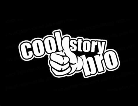 Cool Story Bro Funny JDM Vinyl Decal Stickers