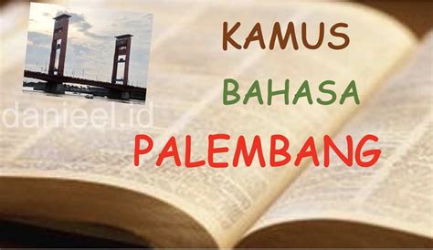 Kamus Bahasa Palembang - Daniel