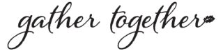 Gather Together Wall Quotes™ Decal | WallQuotes.com