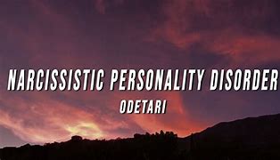 Image result for Narassic Perosnality Disorder Odetari