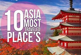 Image result for Most Interesting Places to Visit in Asia