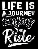 Image result for Life Is Good Enjoy the Ride