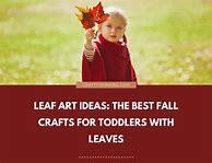 Image result for Fall Leaf Crafts for Toddlers