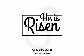 Image result for He Is Risen SVG Free