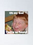 Image result for Laughing Kid Meme