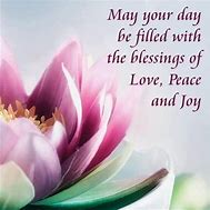 Image result for May Your Day Be Filled with Love