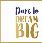 Image result for Dream Big Treading