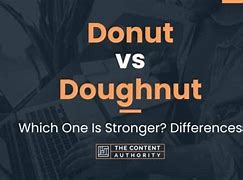 Image result for Donut vs Doughnut