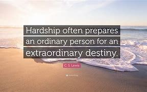 Image result for Inspirational Quotes About the Hardship of Life