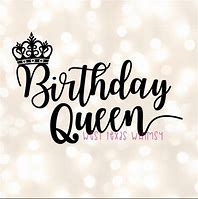 Image result for Happy Birthday My Queen