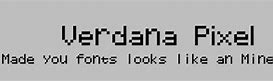 Image result for Verdana Pixel