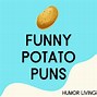 Image result for Sweet Potato Puns