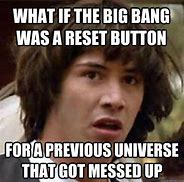 Image result for Reset Level Meme