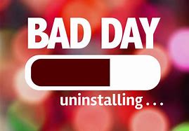 Image result for Bad Day Face