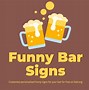 Image result for Open Bar Sign Funny