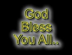 Image result for God Bless You All