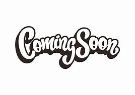 Image result for More Coming Soon Logo