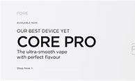 Image result for Core Vape