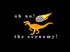 Image result for OH No the Economy Meme