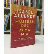 Image result for Isabel Allende Mujeres Del Alma Mía