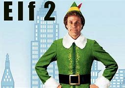 Image result for Elf 2 Movie