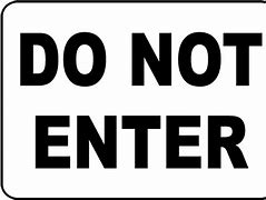 Image result for Us Do Not Enter Sign