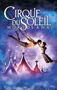 Image result for Cirque Du Soleil Movie