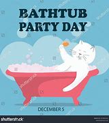 Image result for Bathtub Party Day Meme