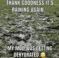 Image result for Funny Mud Memes