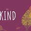 Image result for Be Kind iPhone Wallpaper