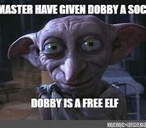 Image result for Dobby Wears Sock Ai Meme