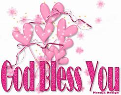 Image result for Picture of God Bless You Too