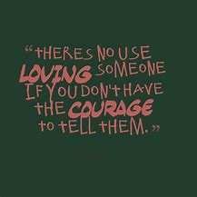 Image result for Tell Someone You Care Quotes